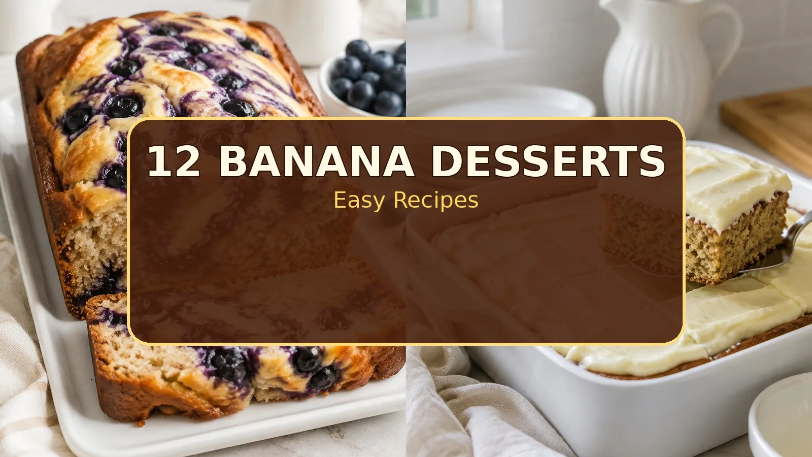 12 Banana Dessert Recipes for Easy Family Treats